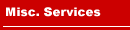 Miscellaneous Services
